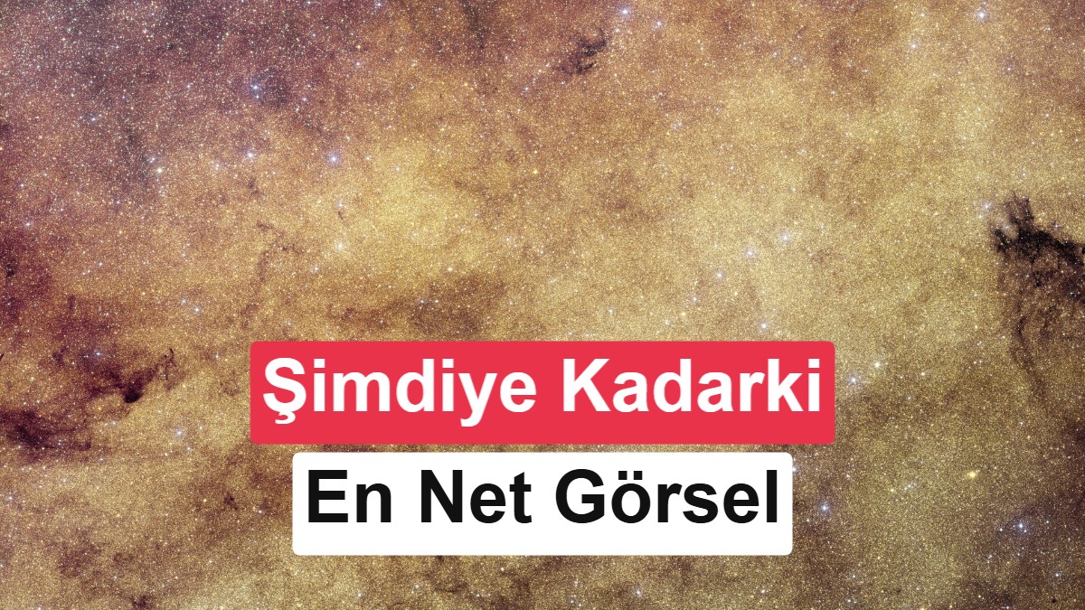 60 milyon yıldız tek karede: İşte Samanyolu’nun merkezinden en detaylı görüntüler